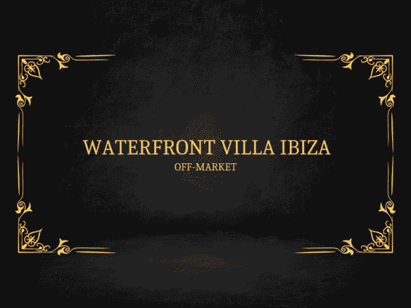 Waterfront Villa ibiza